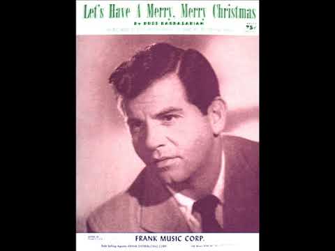Ross Bagdasarian — 1953 Ross Bagdasarian (David Seville) - Let’s Have A Merry, Merry Christmas