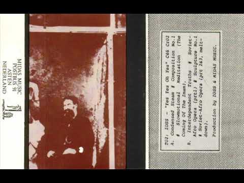 Jos Smolders — IOSS ‎- Yes Yes Oh Yes (Full Cassette)