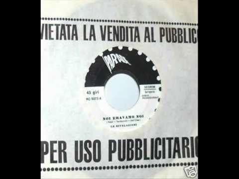 Le Rivelazioni — Rare Italian Beat - Le Rivelazioni - Noi eravamo noi (1969)