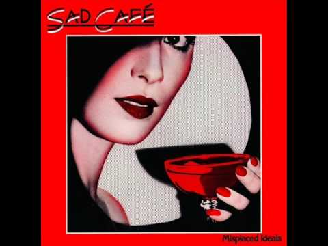Sad Café — Sad Café — Run Home Girl 1978