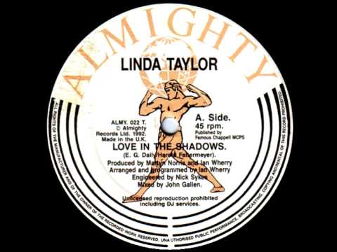 Linda Taylor — Linda Taylor - Love In The Shadows (Almighty Definitive Mix)