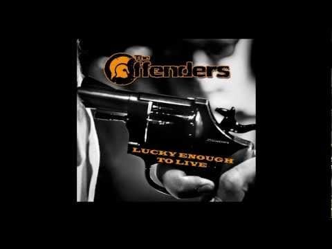 The Offenders — The Offenders // Sounds From Underground (Lucky Enough To Live)