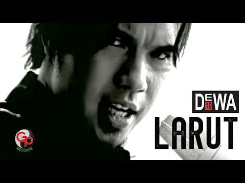 Dewa — Dewa 19 - Larut (Official Music Video)