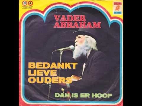 Vader Abraham — Vader Abraham - Bedankt Lieve Ouders
