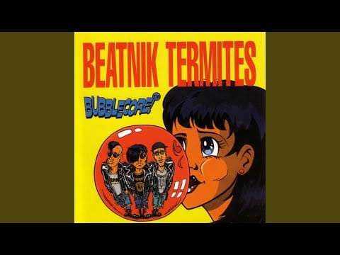 Beatnik Termites — I Don't Wanna Be Bad
