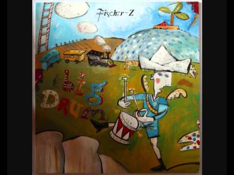 Fischer-Z — Fischer-Z - Big Drum