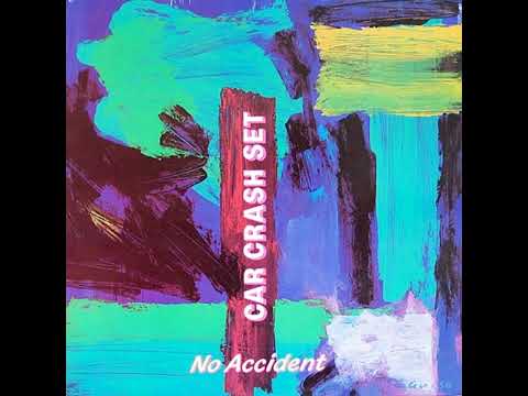 Car Crash Set — Car Crash Set – Heart Of Stone - 1984