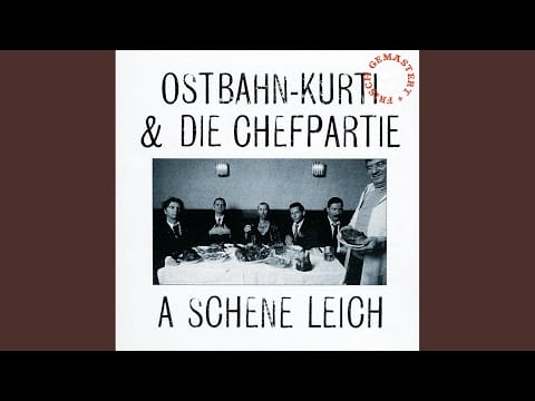 Ostbahn-Kurti & Die Chefpartie — Na, so wirst ned oid