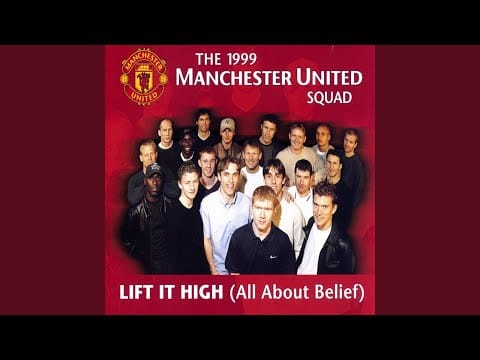 Manchester United Football Team — Lift It High (All About Belief) (Red Hot Dance Mix)