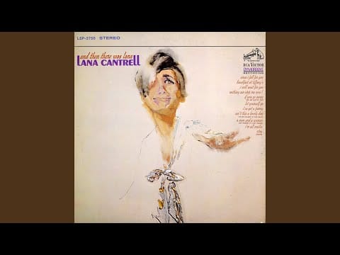 Lana Cantrell — Isn't This A Lovely Day (To Be Caught In The Rain?)