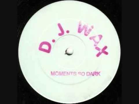D.J. Wax — DJ Wax - Moments So Dark (Side A) (1993)