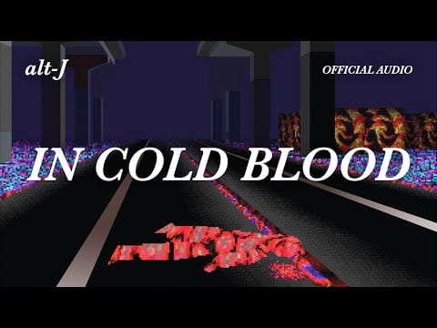 alt-J — In Cold Blood