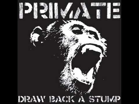 Primate (4) — Primate    Draw Back a Stump