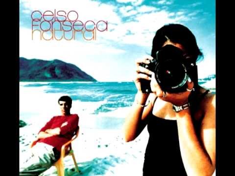 Celso Fonseca — Celso Fonseca & Cibelle - Ela é Carioca.mp4