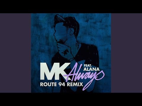 Marc Kinchen — Always (feat. Alana) (Route 94 Radio Edit)