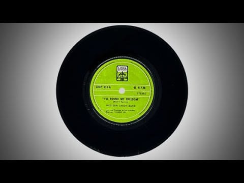 Western Union Band — Western Union Band : I'VE FOUND MY FREEDOM