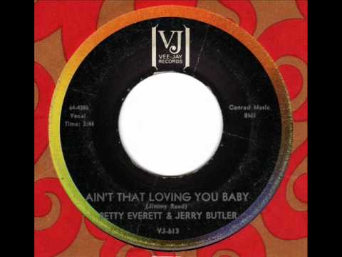 Jerry Butler — BETTY EVERETT & JERRY BUTLER  Ain't that loving you Baby