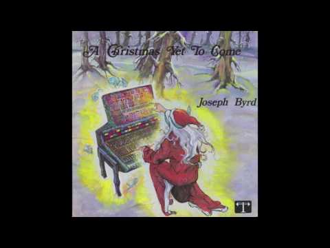 Joseph Byrd — Joseph Byrd-Hark The Herald Angels Sing