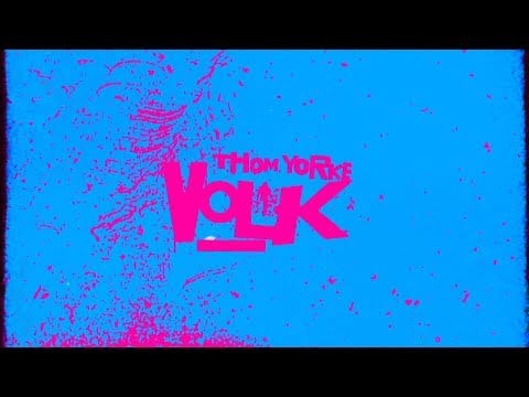 Thom Yorke — Volk