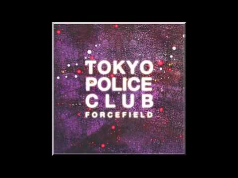 Tokyo Police Club — Tokyo Police Club - Forcefield (2014) (Full Album)