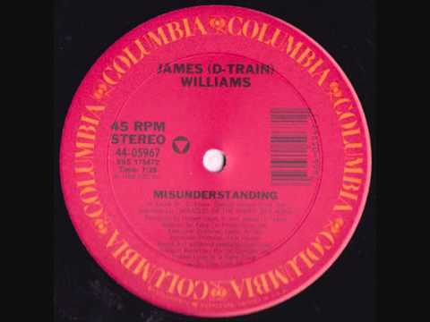 James "D-Train" Williams — James 'D-Train' Williams - Misunderstanding
