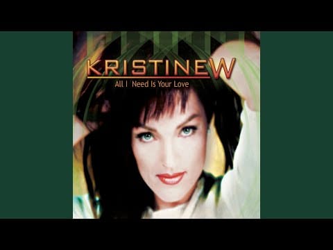 Kristine W — All I Need Is Your Love (Ultimix Remix)