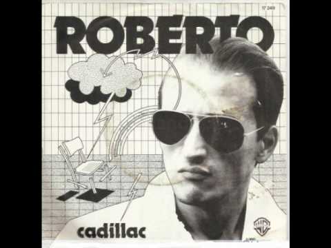 Roberto (9) — Roberto - Cadillac