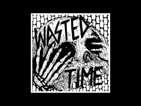 Wasted Time (2) — Wasted Time - S/T [FULL EP]