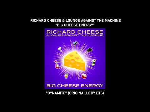 Richard Cheese & Lounge Against The Machine — Richard Cheese "Dynamite" from the album "Big Cheese Energy" (2021)