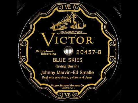 Johnny Marvin — Blue Skies (Take 2) ~ Johnny Marvin - Ed Smalle with Saxophone, Guitar, and Piano (1927)