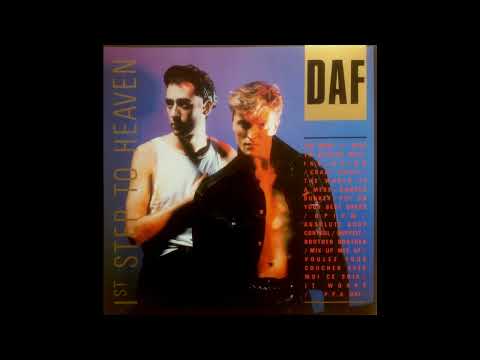Deutsch Amerikanische Freundschaft — DAF - 1st Step To Heaven