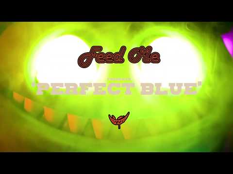 Feed Me — Feed Me - Perfect Blue