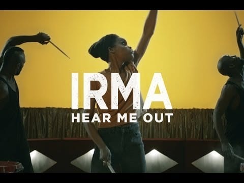 Irma (9) — Irma - Hear Me Out [CLIP OFFICIEL]