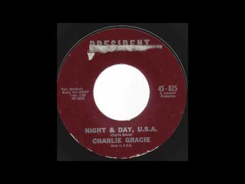Charlie Gracie — Charlie Gracie - Night & Day, USA - '62 Teen Rockabilly mix on President label