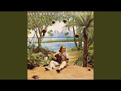 Dave Mason — SHE'S A FRIEND