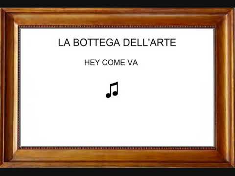 La Bottega Dell'Arte — La Bottega Dell'Arte - Hey Come va (1984)