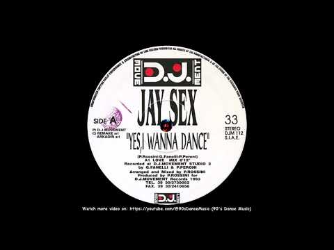 Jay Sex — Jay Sex - Yes, I Wanna Dance (Love Mix) (90's Dance Music) ✅
