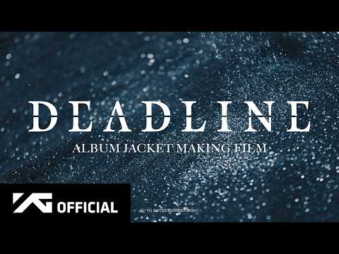 BLACKPINK — DEADLINE JACKET MAKING FILM