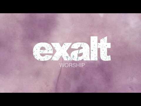 Exalt — Exalt | Worship (Official Audio)