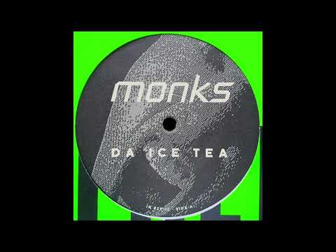 Monks — Monks - Da Ice Tea (Trance Core Mix)