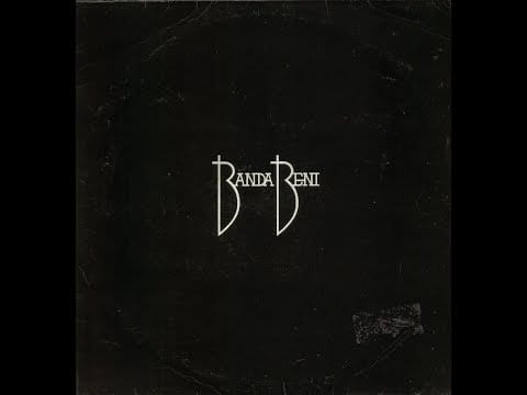 Banda Beni — - BANDA BENI  - ( - Ed. La strega Record  LSP 791 - 1978 - ) - FULL ALBUM