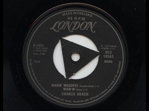 Charlie Gracie — Charlie Gracie 'Makin' Whoopee   /   Wow-w' 1978 45 rpm
