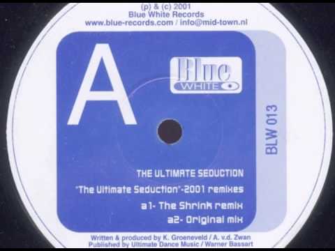 The Ultimate Seduction — The Ultimate Seduction - The Ultimate Seduction 2001 (The Shrink Remix) [2001]