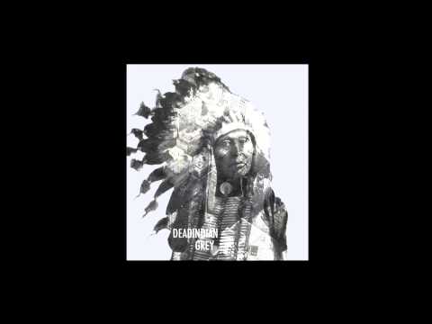 Dead Indian — Big Grey Sky