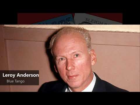 Leroy Anderson And His "Pops" Concert Orchestra — Leroy Anderson - Blue Tango (1951)