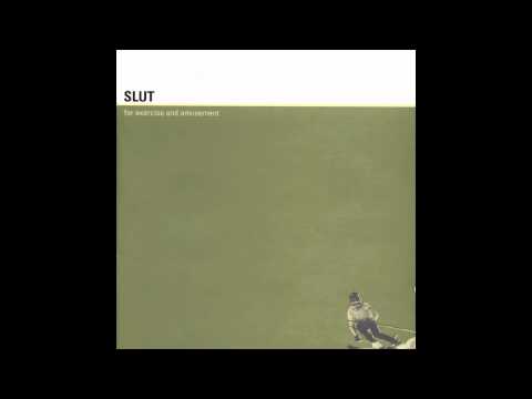Slut — Slut - Cloudy Day