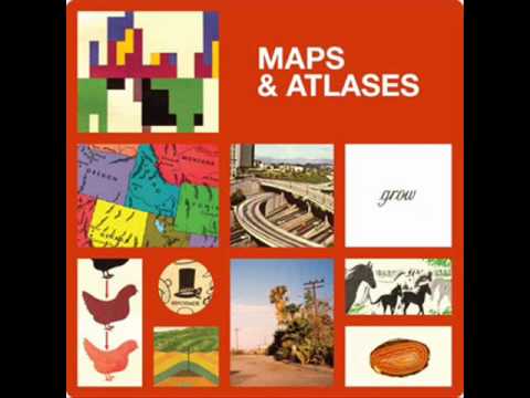 Maps And Atlases — Maps & Atlases - You and Me and the Mountain