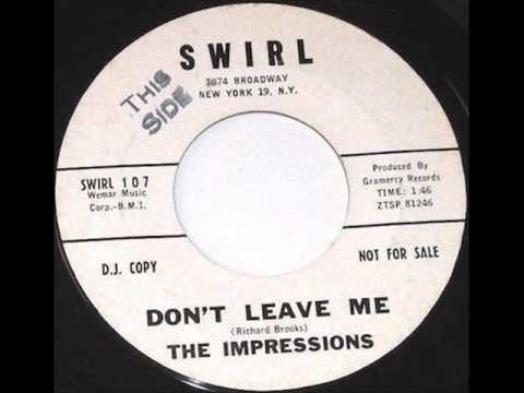 The Impressions — Impressions - Don't Leave Me (Swirl 107) 1962