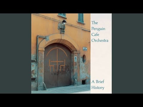 Penguin Cafe Orchestra — Music For A Found Harmonium (2001 Digital Remaster)