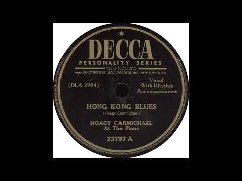 Hoagy Carmichael — Decca 23797 A - Hong Kong Blues - Hoagy Carmichael